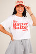 White Hey Batter Batter Swing Cropped Tee